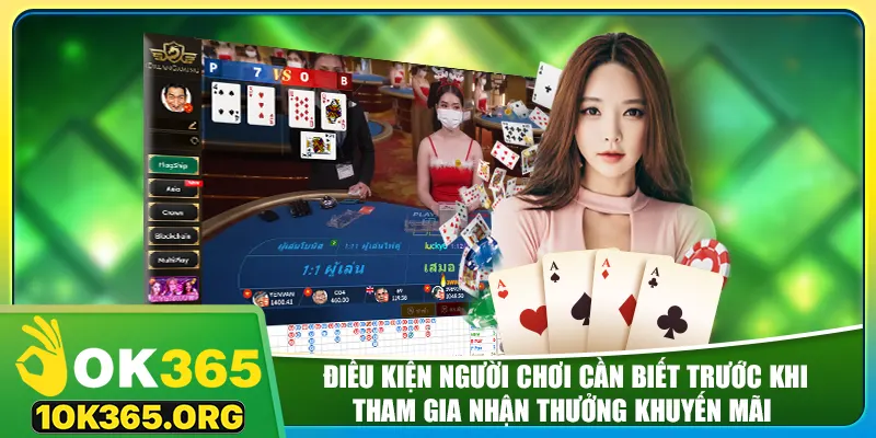 Điều kiện người chơi cần biết trước khi tham gia nhận thưởng khuyến mãi