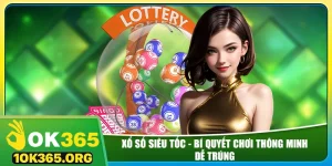 xo-so-sieu-toc-bi-quyet-choi-thong-minh-de-trung